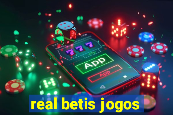 real betis jogos