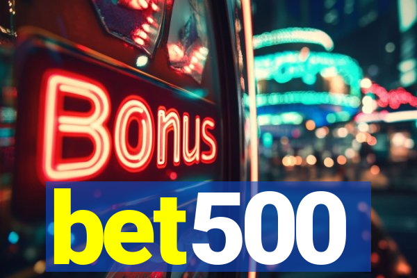 bet500