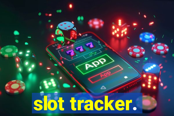 slot tracker.