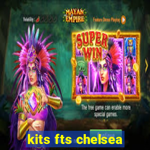 kits fts chelsea