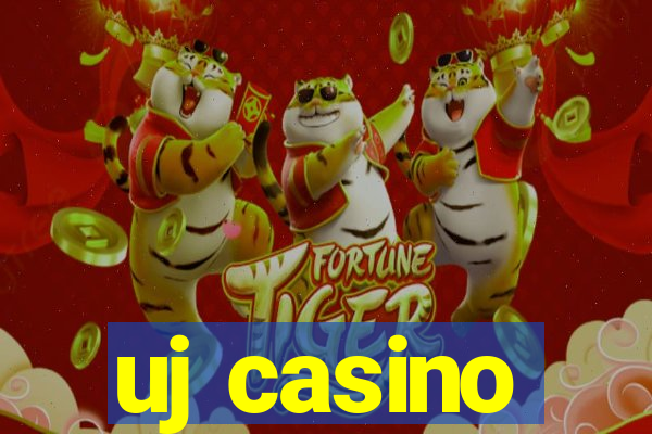 uj casino