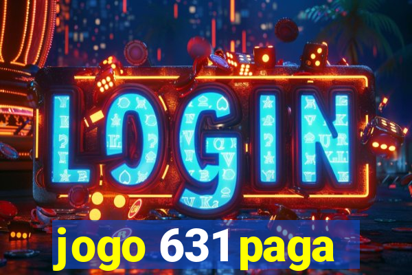 jogo 631 paga