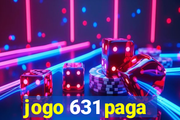 jogo 631 paga