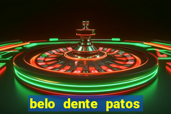 belo dente patos de minas