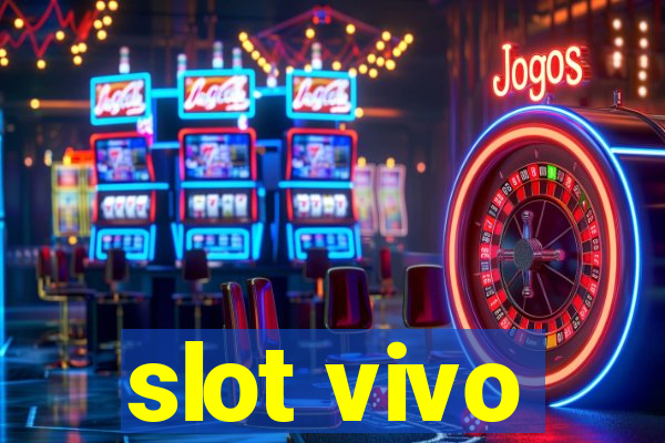 slot vivo