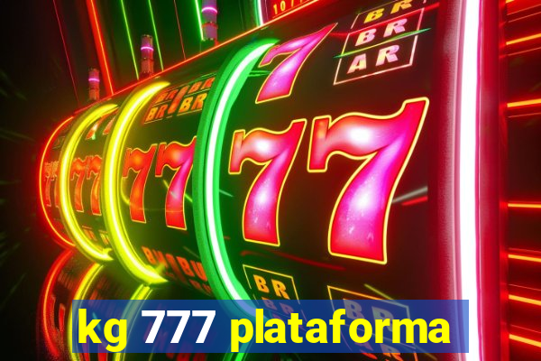 kg 777 plataforma