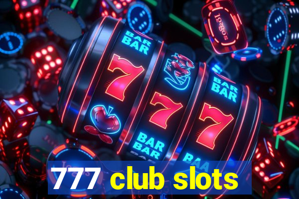 777 club slots