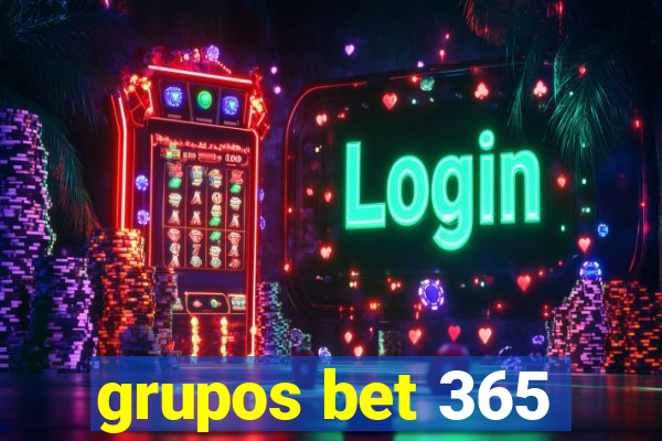 grupos bet 365