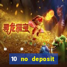 10 no deposit casino bonuses