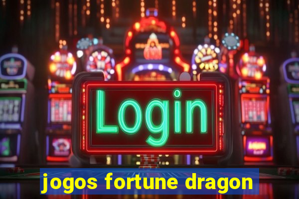 jogos fortune dragon