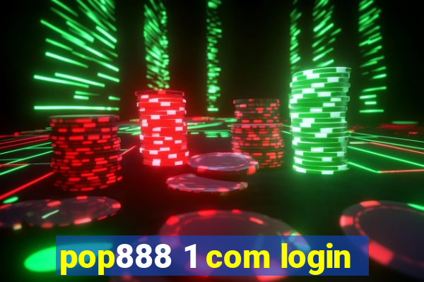 pop888 1 com login