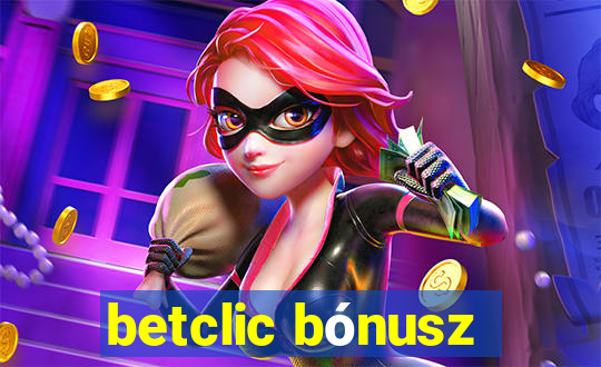 betclic bónusz