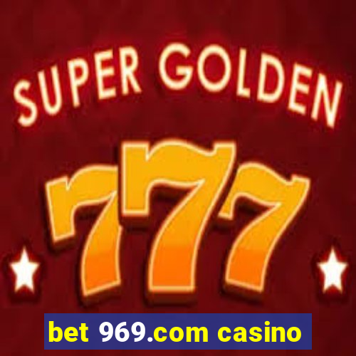 bet 969.com casino