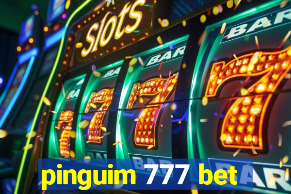 pinguim 777 bet