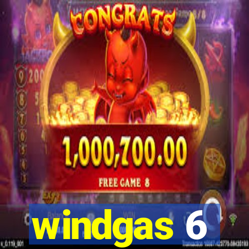 windgas 6