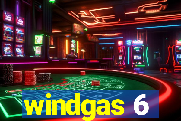 windgas 6