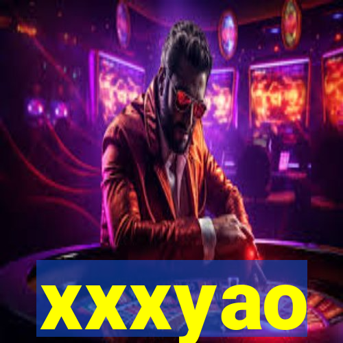 xxxyao