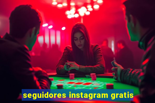 seguidores instagram gratis