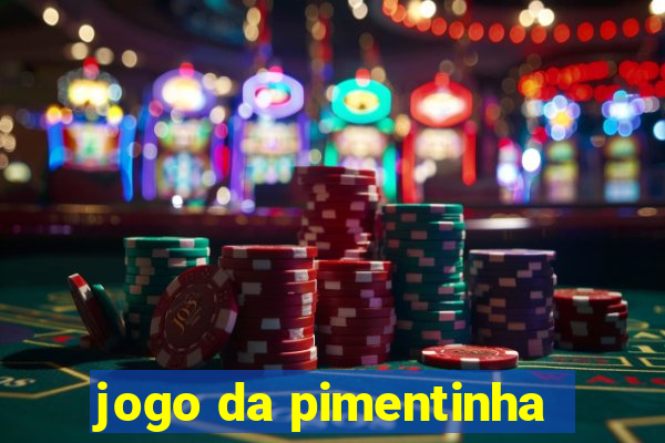 jogo da pimentinha