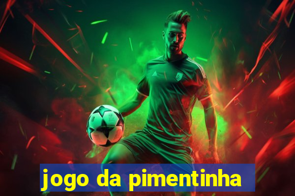 jogo da pimentinha