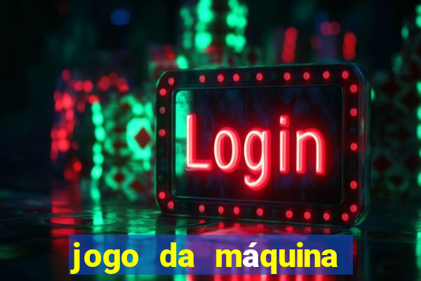 jogo da máquina ca?a níquel