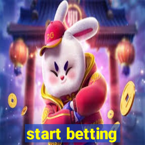 start betting