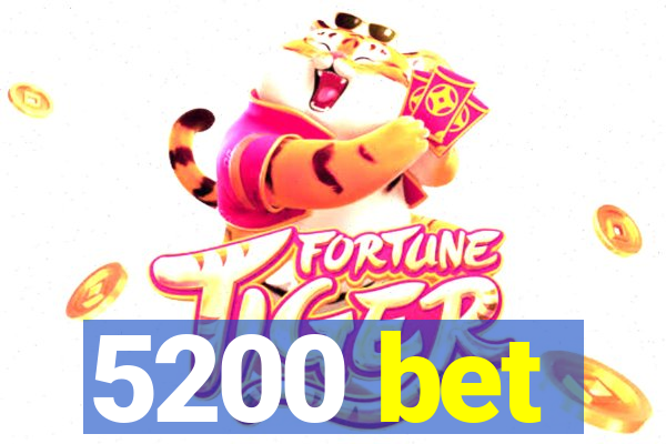 5200 bet