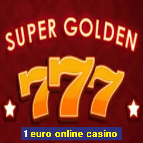 1 euro online casino