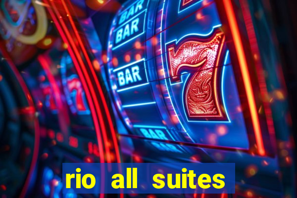 rio all suites hotel & casino