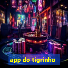 app do tigrinho