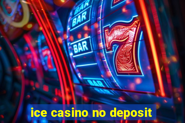 ice casino no deposit