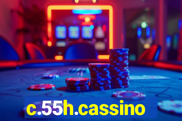 c.55h.cassino