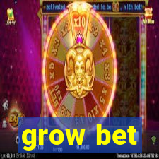 grow bet