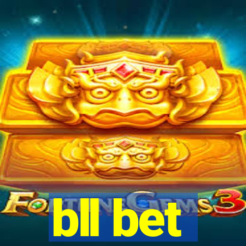 bll bet