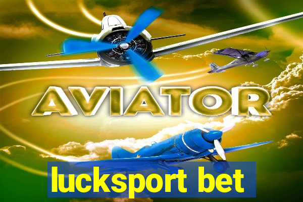 lucksport bet