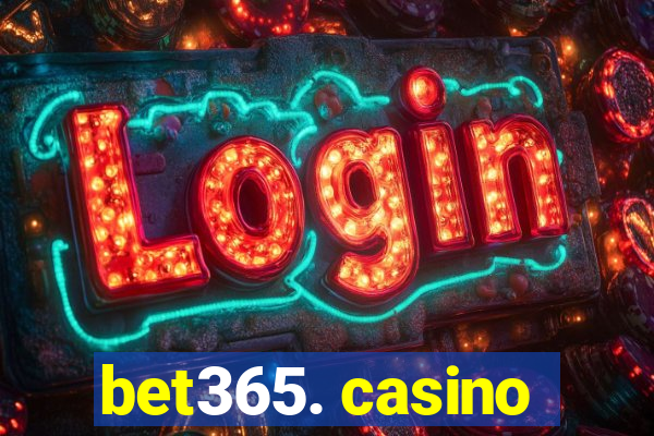 bet365. casino