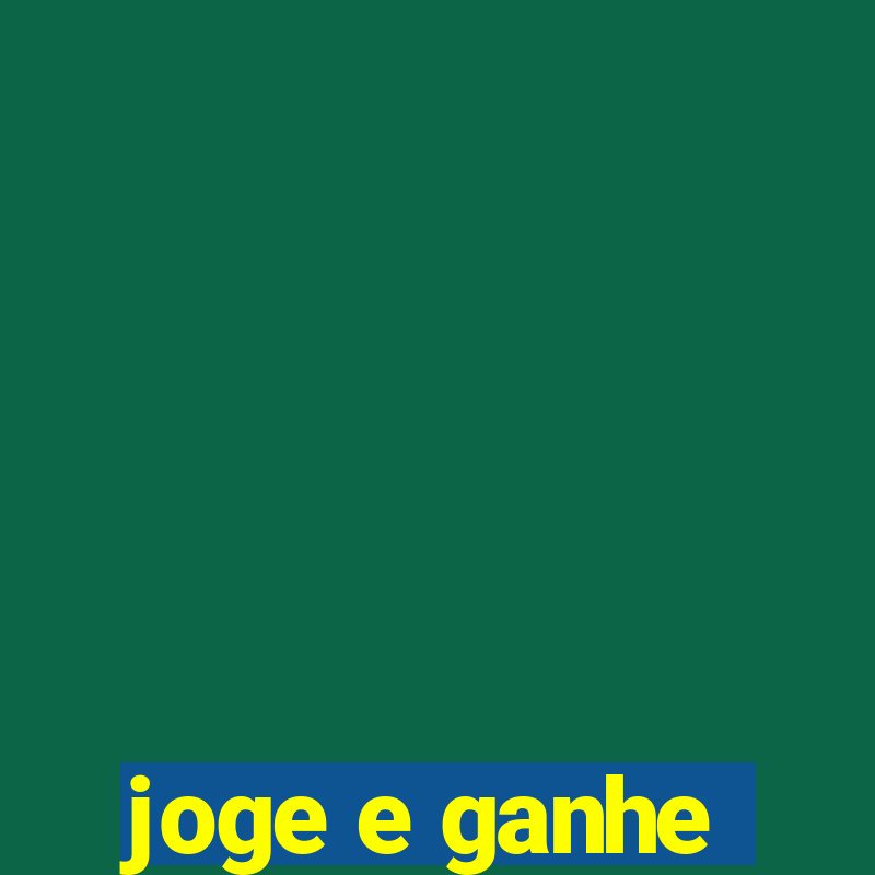 joge e ganhe