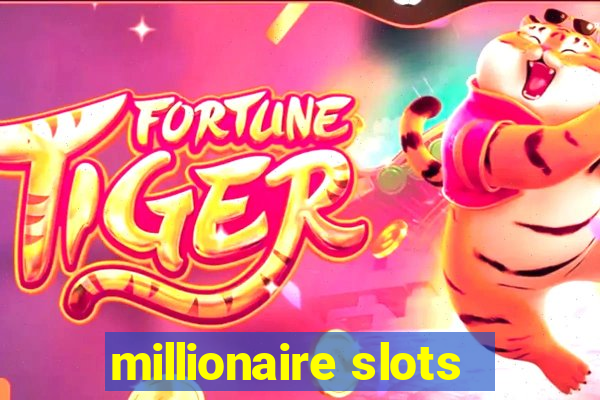 millionaire slots