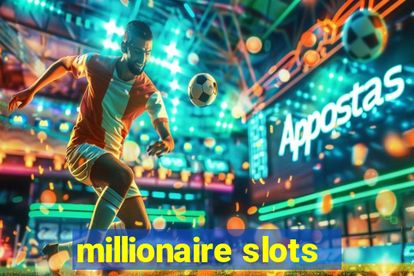 millionaire slots