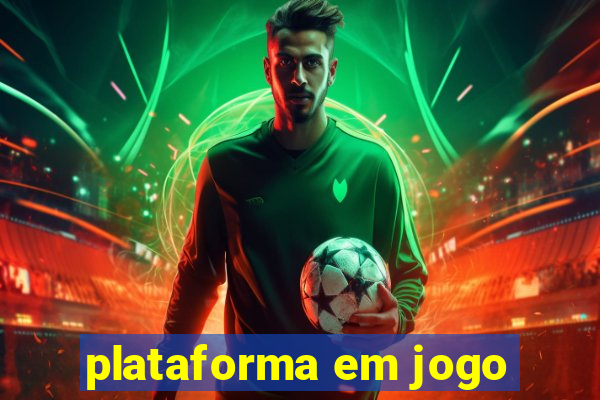 plataforma em jogo