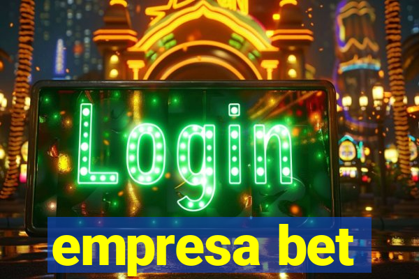 empresa bet