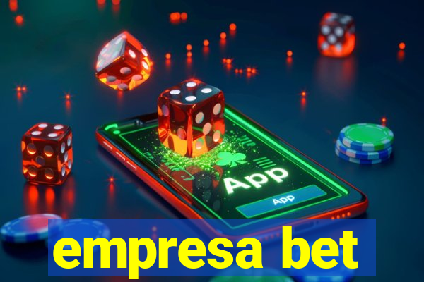 empresa bet