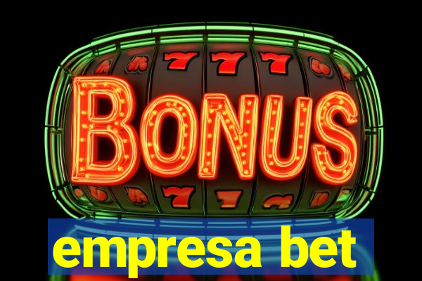 empresa bet