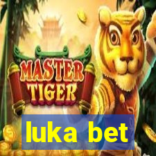 luka bet