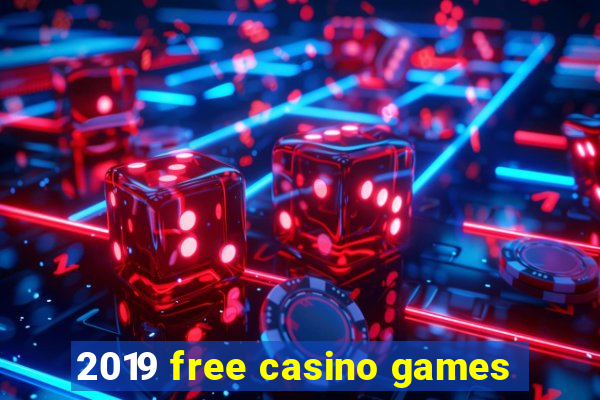 2019 free casino games