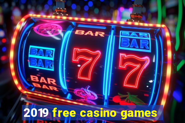 2019 free casino games