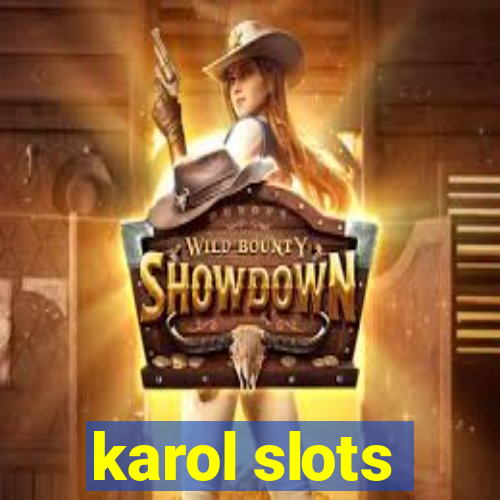 karol slots