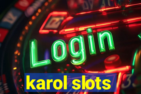 karol slots