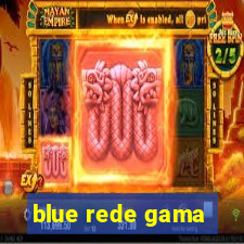 blue rede gama