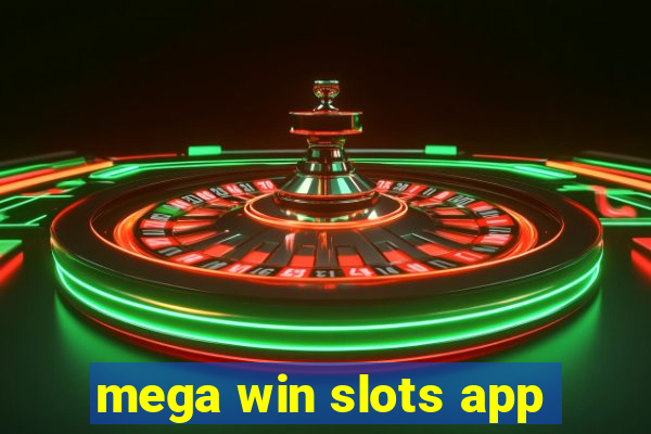 mega win slots app